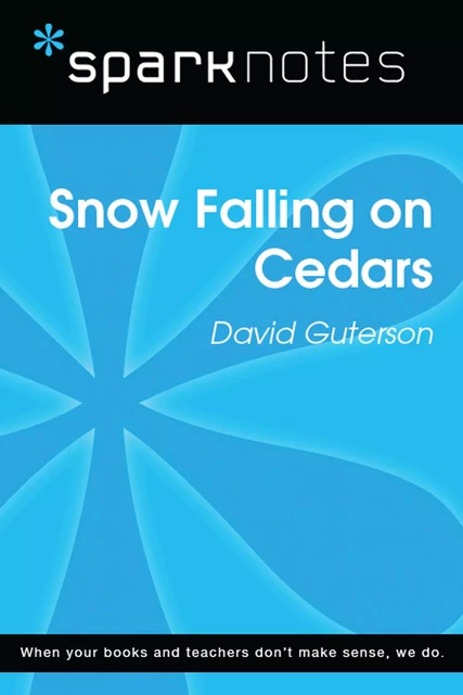 Snow Falling on Cedars (SparkNotes Literature Guide) -  SparkNotes - Spark