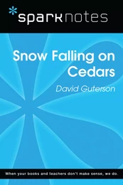 Snow Falling on Cedars (SparkNotes Literature Guide)