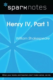 Henry IV, Part I (SparkNotes Literature Guide)