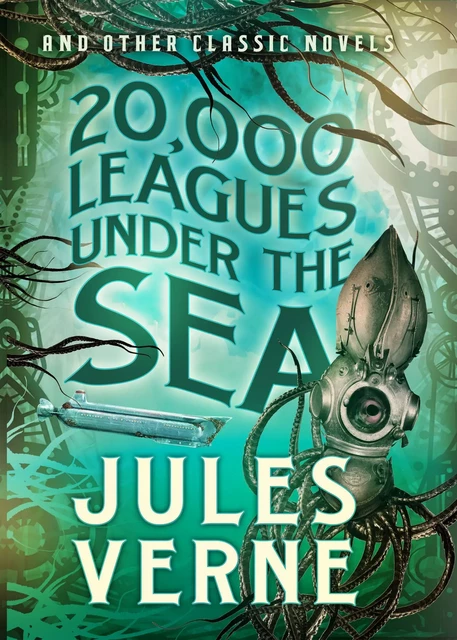 20,000 Leagues Under the Sea and Other Classic Novels - Jules Verne - Fall River Press