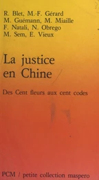 La Justice en Chine : des cent fleurs aux cent codes