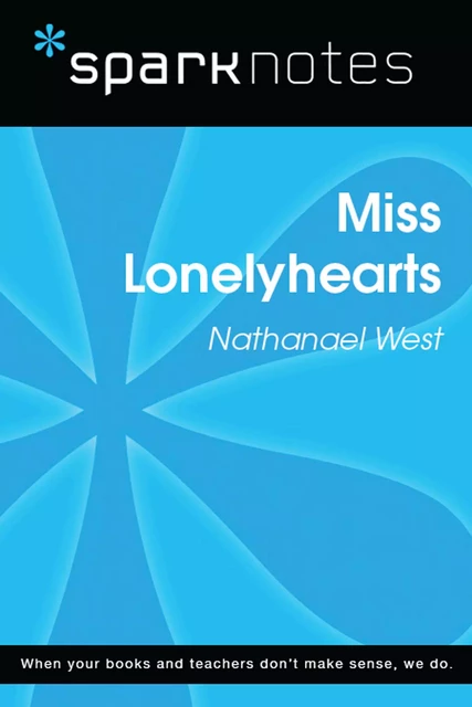 Miss Lonelyhearts (SparkNotes Literature Guide) -  SparkNotes - Spark