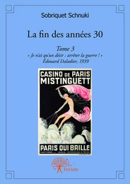 La fin des années 30 Tome 3