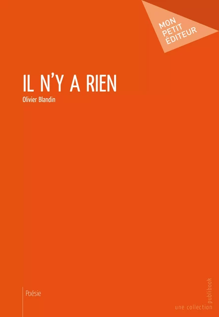 Il n'y a rien - Olivier Blandin - Mon Petit Editeur