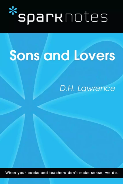 Sons and Lovers (SparkNotes Literature Guide) -  SparkNotes - Spark