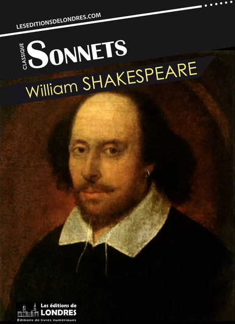 Sonnets - William Shakespeare - Les Editions de Londres