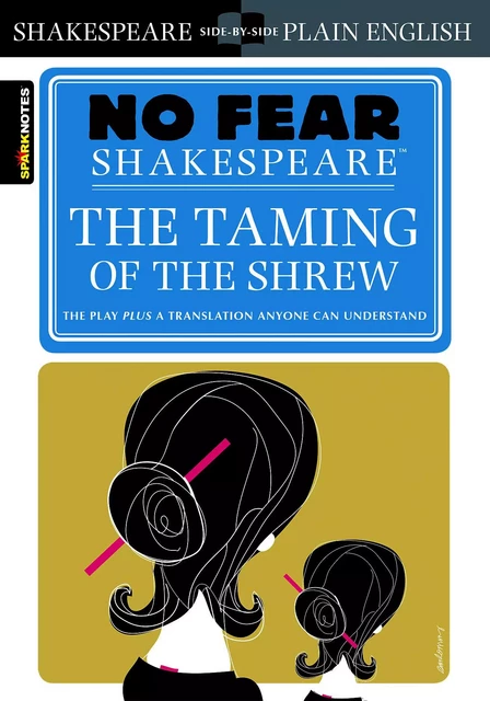 The Taming of the Shrew (No Fear Shakespeare) -  SparkNotes - Spark