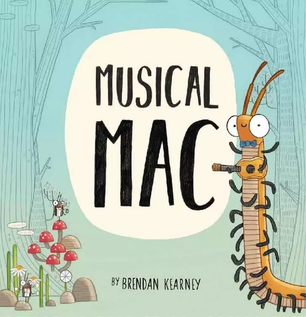 Musical Mac - Brendan Kearney - Sterling Children's Books