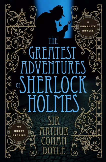 The Greatest Adventures of Sherlock Holmes - Sir Arthur Conan Doyle - Fall River Press