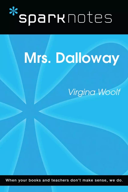 Mrs. Dalloway (SparkNotes Literature Guide) -  SparkNotes - Spark