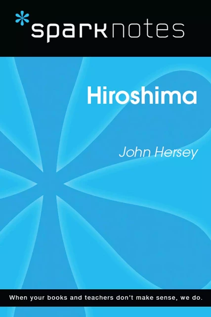 Hiroshima (SparkNotes Literature Guide) -  SparkNotes - Spark