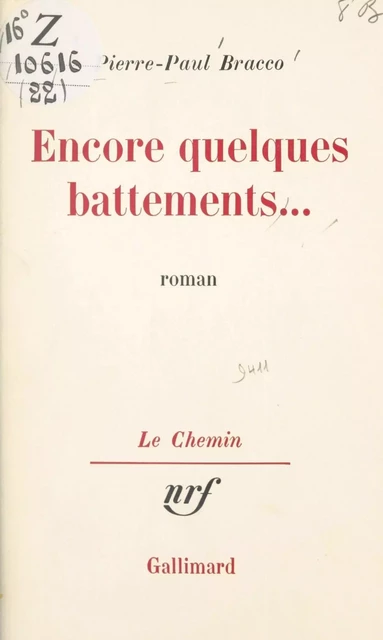 Encore quelques battements... - Pierre-Paul Bracco - (Gallimard) réédition numérique FeniXX