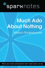 Much Ado About Nothing (SparkNotes Literature Guide)