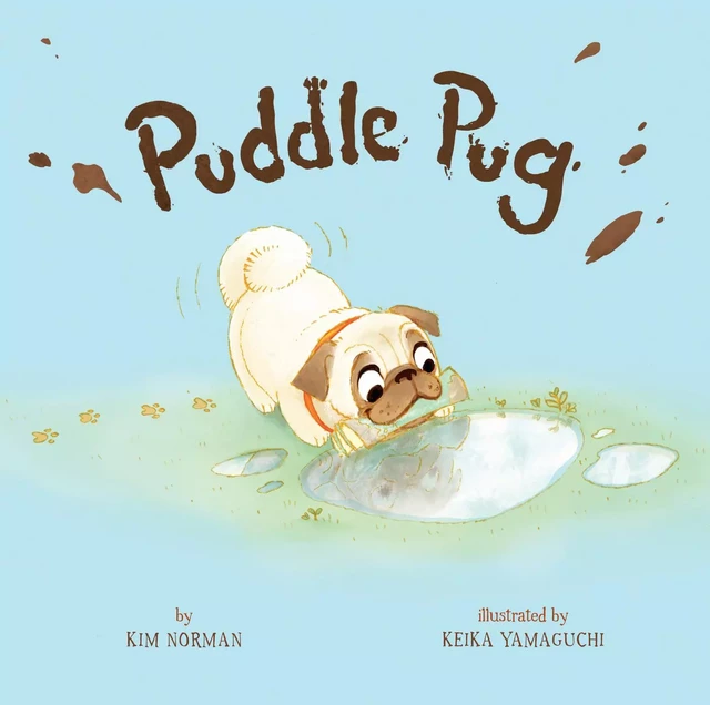 Puddle Pug - Kim Norman - Sterling Children's Books