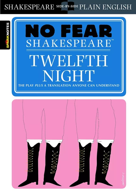 Twelfth Night (No Fear Shakespeare) -  SparkNotes - Spark