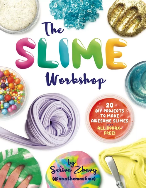 The Slime Workshop - Selina Zhang - Lark Crafts