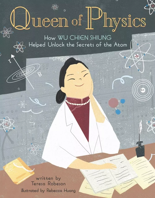 Queen of Physics - Teresa Robeson - Sterling Children's Books