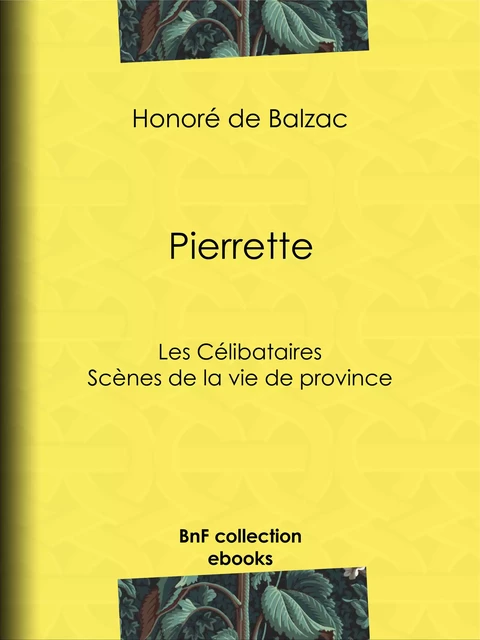 Pierrette - Honoré de Balzac - BnF collection ebooks