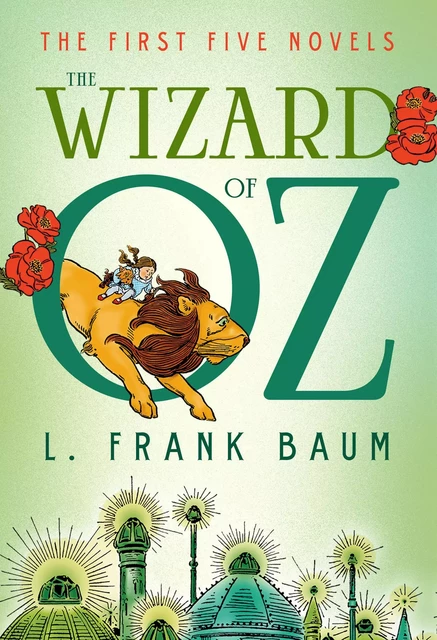 The Wizard of Oz: The First Five Novels - Lyman Frank Baum - Fall River Press