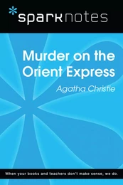 Murder on the Orient Express (SparkNotes Literature Guide)