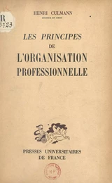 Les principes de l'organisation professionnelle