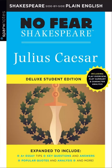 Julius Caesar: No Fear Shakespeare Deluxe Student Edition -  SparkNotes - Spark