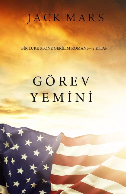 Görev Yemini (bir Luke Stone Gerilim Romanı — 2 Kitap) - Jack Mars - Jack Mars