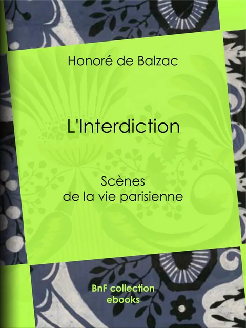 L'Interdiction - Honoré de Balzac - BnF collection ebooks