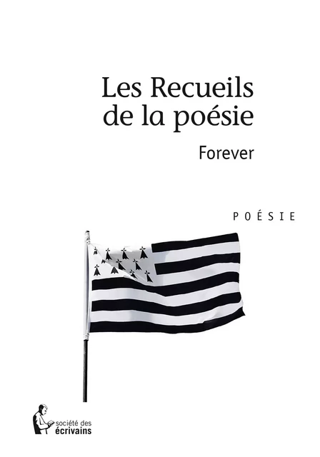 Les Recueils de la poésie -  Forever - Société des écrivains