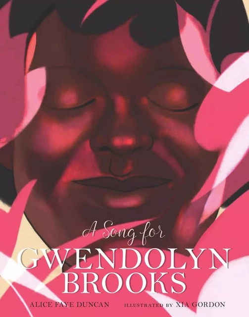 A Song for Gwendolyn Brooks - Alice Faye Duncan - Sterling Children's Books