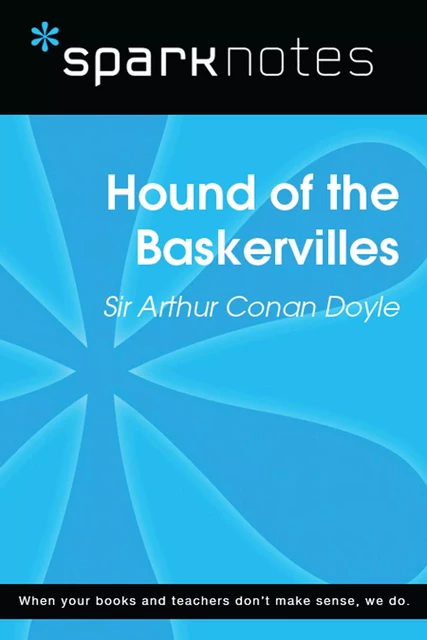 Hound of the Baskervilles (SparkNotes Literature Guide) -  SparkNotes - Spark