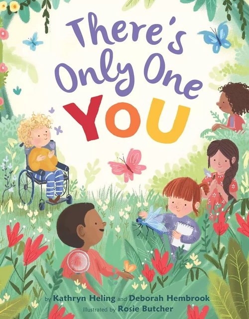 There's Only One You - Kathryn Heling, Deborah Hembrook, Rosie Butcher - Sterling Children's Books