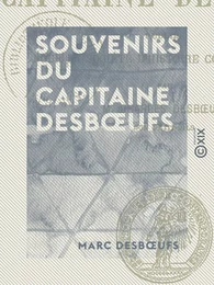 Souvenirs du capitaine Desbœufs