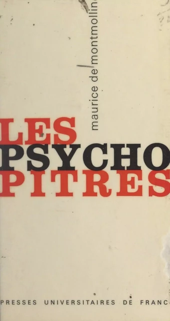 Les psychopitres - Maurice de Montmollin - (Presses universitaires de France) réédition numérique FeniXX