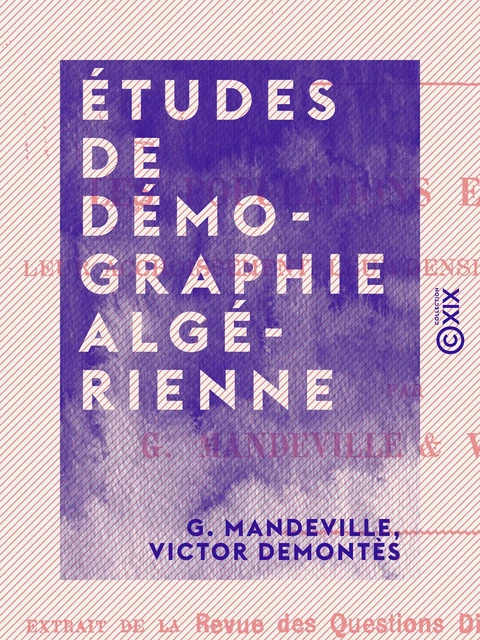 Études de démographie algérienne - G. Mandeville, Victor Demontès - Collection XIX