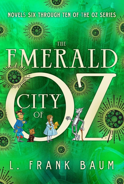 The Emerald City of Oz - Lyman Frank Baum - Fall River Press