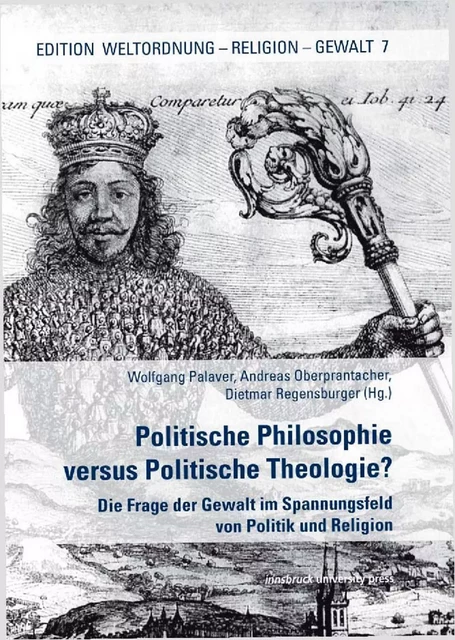 Politische Philosophie versus Politische Theologie? -  - innsbruck university press