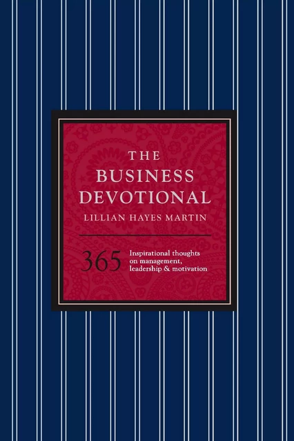 The Business Devotional - Lillian Hayes Martin - Sterling Innovation