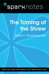 The Taming of the Shrew (SparkNotes Literature Guide)