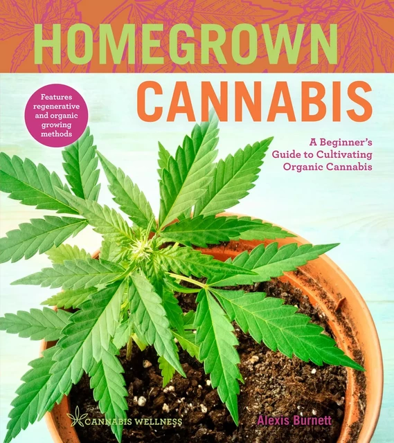 Homegrown Cannabis - Alexis Burnett - Sterling