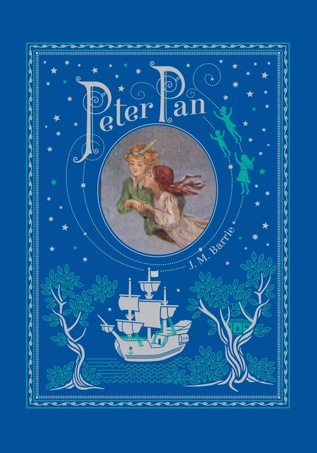 Peter Pan (Barnes & Noble Collectible Editions) - J. M. Barrie - Barnes & Noble