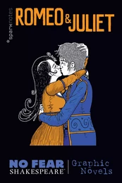 Romeo and Juliet (No Fear Shakespeare Graphic Novels)