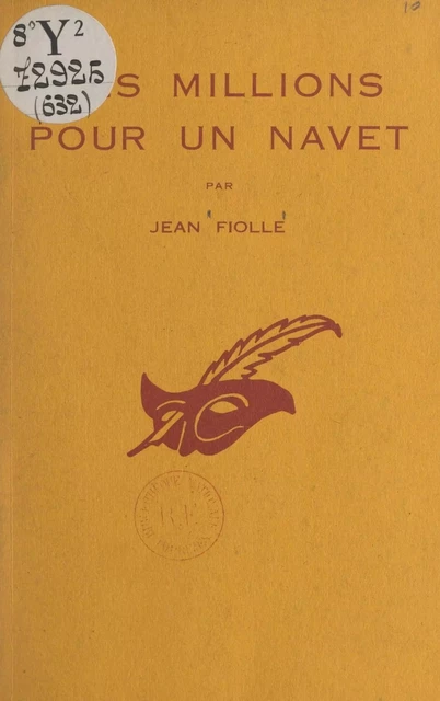 Des millions pour un navet - Jean Fiolle - (Éditions Du Masque) réédition numérique FeniXX