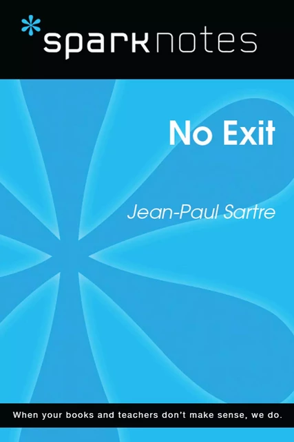 No Exit (SparkNotes Literature Guide) -  SparkNotes - Spark