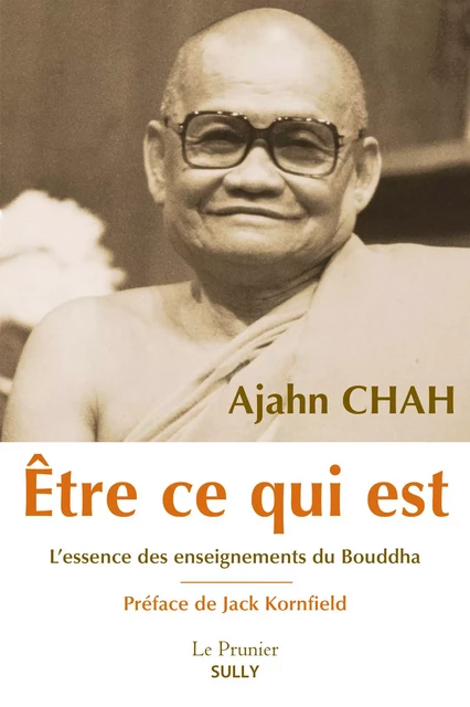 Etre ce qui est - Ajahn Chah - Sully