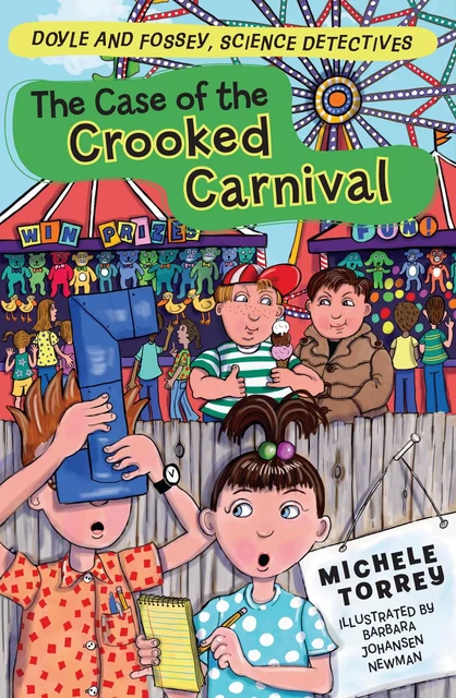 The Case of the Crooked Carnival - Michele Torrey - Sterling Children's Books