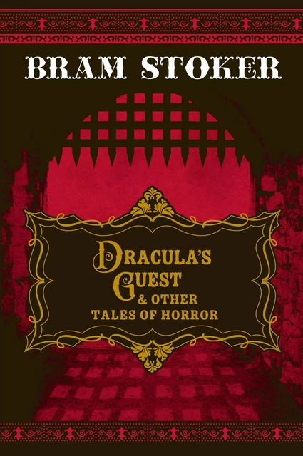 Dracula's Guest & Other Tales of Horror - Bram Stoker - Fall River Press