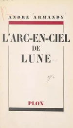 L'arc-en-ciel de lune