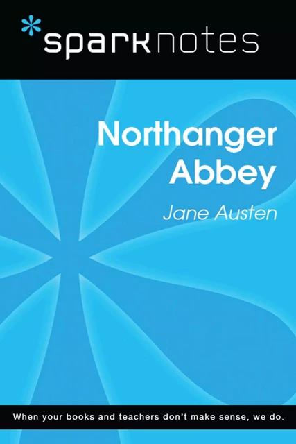 Northanger Abbey (SparkNotes Literature Guide) -  SparkNotes - Spark