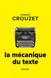 La mécanique du texte